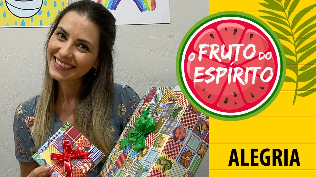 Fruto do Espírito - Alegria