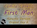 Camila Cabello - First Man Karaoke Instrumental Original Lower Higher Male Key