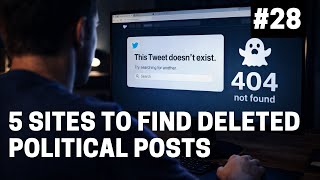 5 sites to find deleted posts from Trump & other public figures - OSINT At Home #28