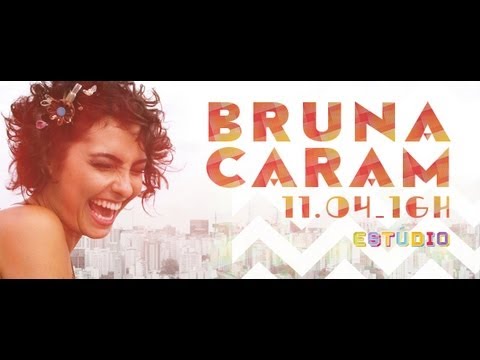 Bruna Caram no Estúdio Showlivre 2013 - Apresentação na íntegra