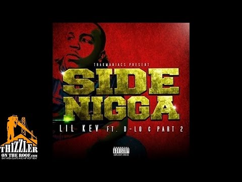 Lil Kev ft. D-Lo, Part 2 - Side N*gga [Thizzler.com]