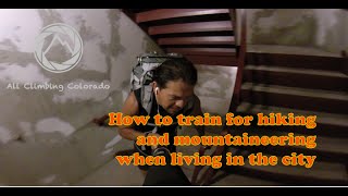 Best Workout - Stay Fit for Mountaineering and Hiking