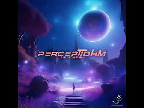 03_ Perceptiohm - The Reurn