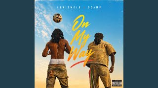 Download lagu ON MY WAY. mp3