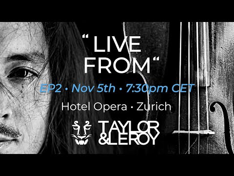 Taylor & Leroy | "Live From" Episode 2: Guests TBA