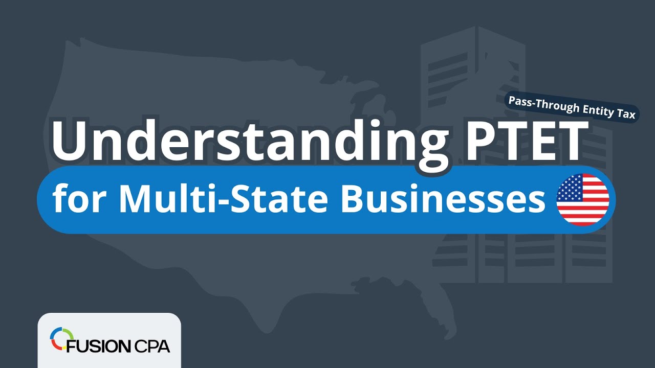 Understanding PTET: Tax Savings for Multi-State Businesses
