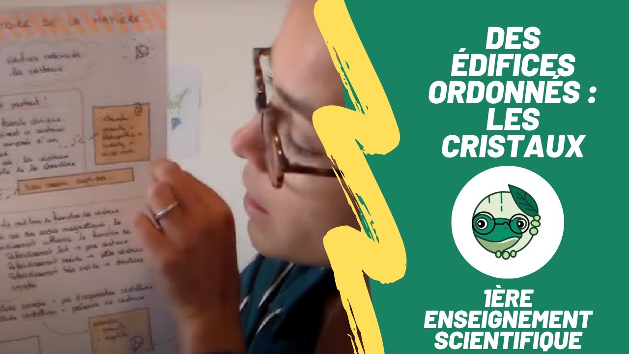 Des édifices ordonnés : les cristaux - 1ère enseignement scientifique - Madame SVT