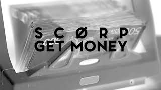 SCORP - GET MONEY