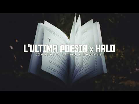L' Ultima Poesia X Halo (Geolier & Ultimo, Beyonce) [Replica Mashup]