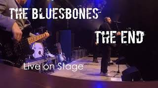 Music video thumbnail preview for The BluesBones - The End (Live on stage 2020) by The Bluesbones