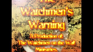 IDOLATRY IN THE CHURCH on THE WATCHMENS WARNING Jan 8th 2016