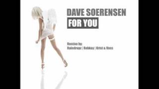Dave Soerensen - For You (Raindropz Radio Mix)