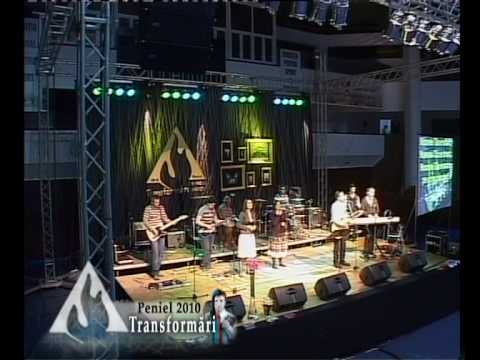 Peniel Band 2010 - Voi inalta Numele Tau  - Targu Mures - Transformari
