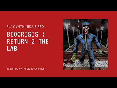 BioCrisis : Return 2 the Lab Full Demo Gameplay (No Commentary)