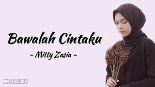 Download lagu Bawalah Cintaku - Afgan | Lirik Lagu | Mitty Zasia Cover mp3 Download lagu Bawalah Cintaku - Afgan | Lirik Lagu | Mitty Zasia Cover mp3