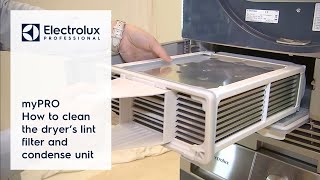 myPRO - How to clean the dryer’s lint filter and condense unit | Electrolux Professional
