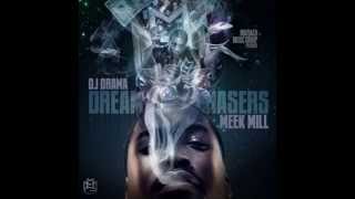 Meek Mill - Dreamchasers 1 Full Mixtape