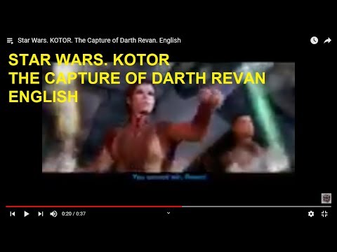 Star Wars. KOTOR. The Capture of Darth Revan. English
