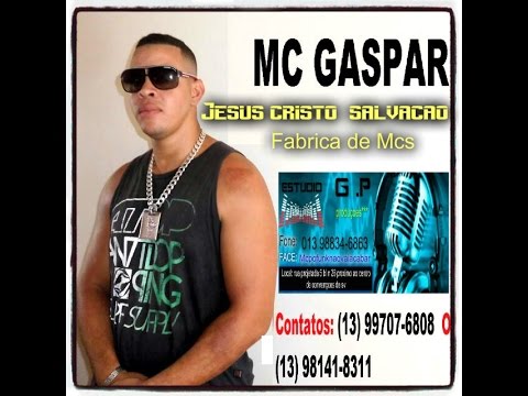 Mc Gaspar Jesus cristo é salvação