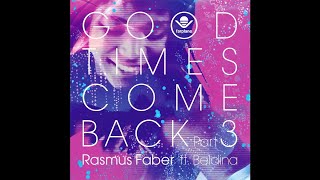 Rasmus Faber ft. Beldina - Good Times Come Back (Ross Couch Remix)