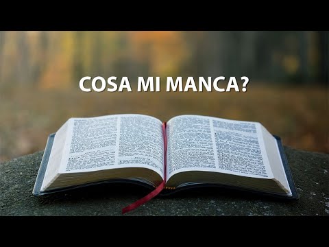 Bontà divina 20 - Cosa mi manca? - Brevi meditazioni bibliche del pastore Vario Marco