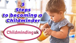 5 Steps to Becoming a Childminder