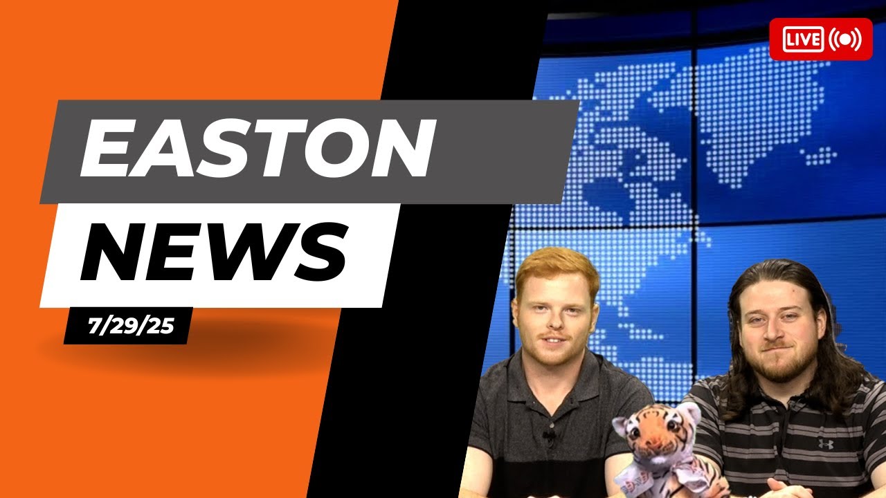 Easton News 7/29/25