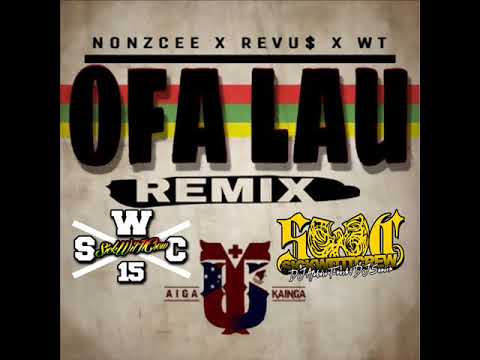 DJ AFAKASI FRESH & DJ SENIOR - NONZCEE, REVUS & WT - OFA LAU S.W.C RMX 2018