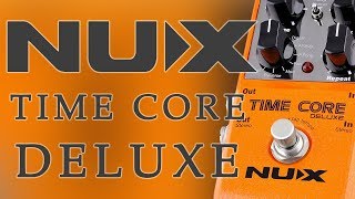 Video thumbnail for NUX - Time Core Deluxe - Demo (Including Looper.) by Ryan Lutton