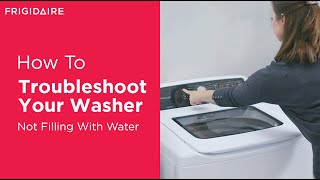 Troubleshooting Your Washer: Not Filling With Water
