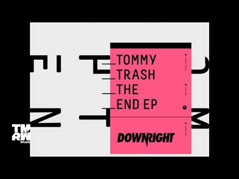 Tommy Trash  - The End