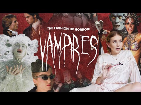 The Fashion of Horror: Vampires