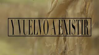 Y Vuelvo a Existir Lyrics English Translation