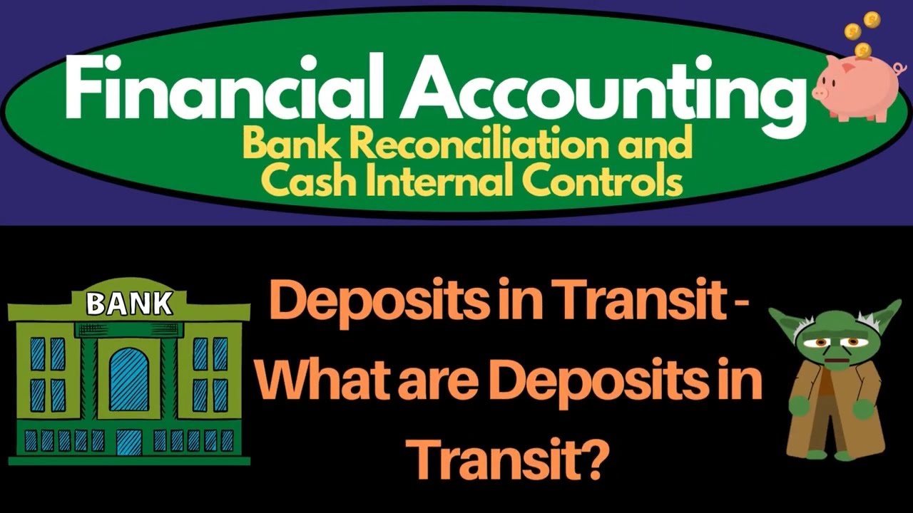 Deposits in Transit - What are Deposits in Transit