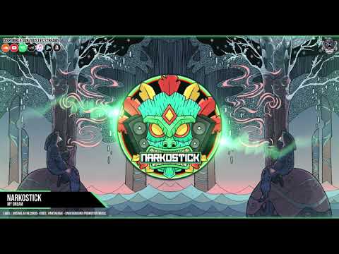 Narkostick - My Dream