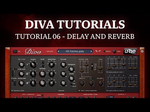 Diva tutorial 06 - Delay and Reverb