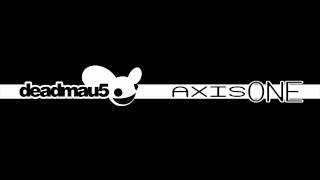 deadmau5 - October (axisONE Remix)