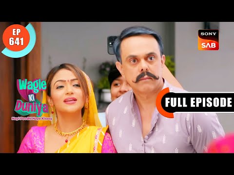 Harshad Aur Jyoti Ke Rishte Ki Baat - Wagle Ki Duniya - Ep 641 - Full Episode - 20 Apr 2023
