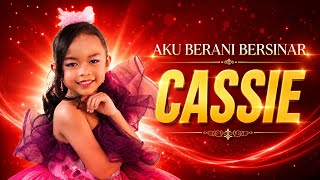 Download lagu Cassie - Aku Berani Bersinar | LV mp3