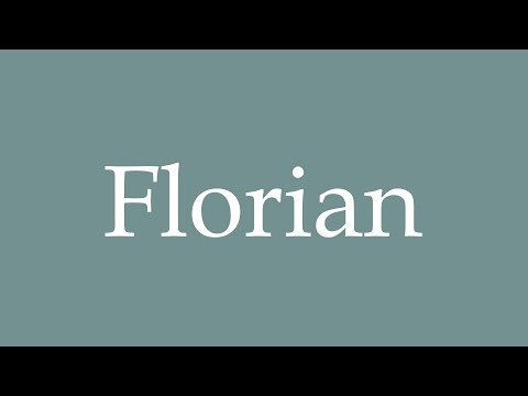 How to Pronounce ''Florian'' Correctly in French