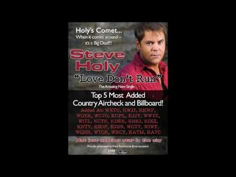 Steve Holy - Love Don't Run NEW SINGLE HD W/ Lyrics