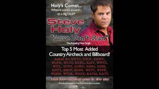 Steve Holy - Love Don&#39;t Run NEW SINGLE HD W/ Lyrics