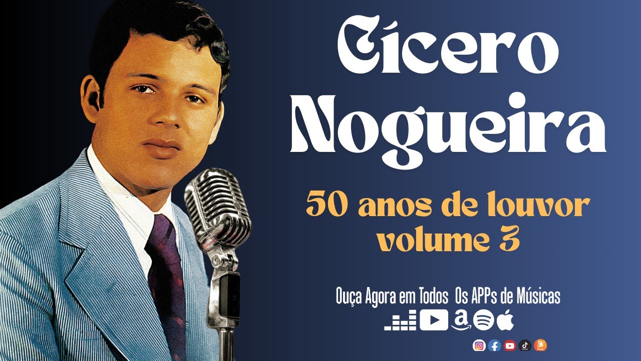 Cícero Nogueira 50 Anos de Louvor | Volume 3