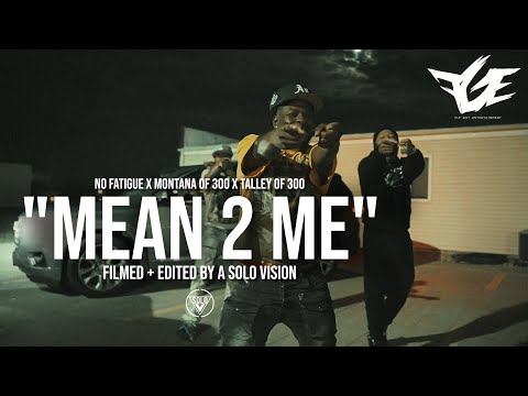 MEAN 2 ME - NO FATIGUE x MONTANA OF 300 x TALLEY OF 300