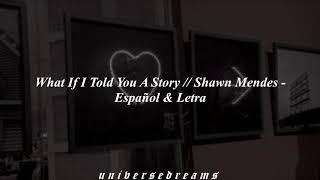 What If I Told You A Story // Shawn Mendes - Español &amp; Letra 💔
