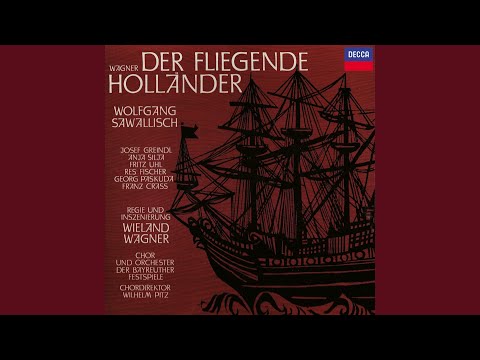 Der fliegende Holländer, Act III: Steuermann, lass die Wacht! "Sailors' Chorus"
