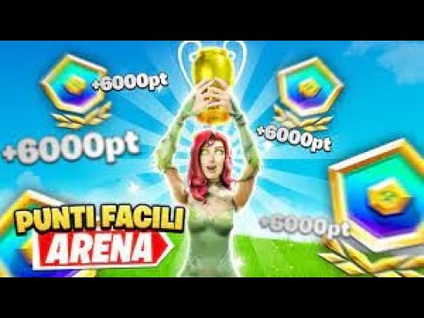 COME FARE PUNTI IN ARENA-ROAD TO 6000 PUNTI-FORTNITE-ITA