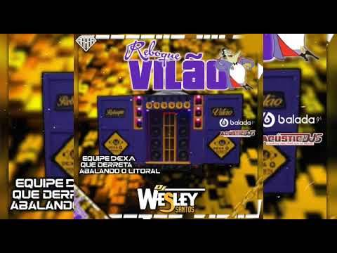 reboque vilão (dj Wesley) mais a parceria forte, abalando o litoral/equipe dexa Q derreta