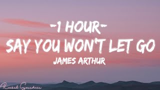 Say You Won t Let Go Lyrics James Arthur 4k...
