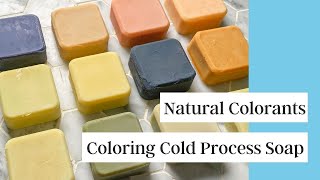 Natural Colorants for Cold Process Soap Pt. 2 | Coloring Soap with Powders